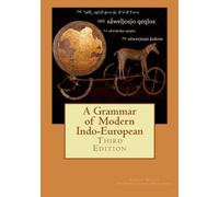 A Grammar of Modern Indo-European, Third Edition
