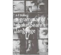 A Grammar of Shakespeare's Language