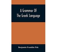 A Grammar Of The Greek Language