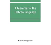 A grammar of the Hebrew language