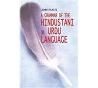 A Grammar of the Hindustani or Urdu Language
