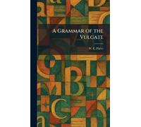 A Grammar of the Vulgate