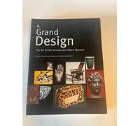 A Grand Design: the Art of the Victoria and Albert Museum