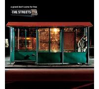 A Grand Don't Come For Free by The Streets (2004-05-18)