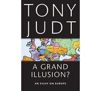 A Grand Illusion?