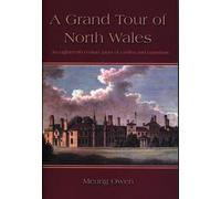 A Grand Tour of North Wales