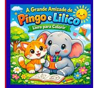 A grande Amizade de Pingo e lilico livro para colorir