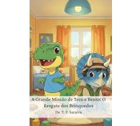 A Grande Missão de Teco e Bento: O Resgate dos Brinquedos