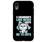 A Grandma’s Love Never Says No to Cats Grandma Case for iPhone XR