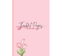 A Gratitude Journal For Small Things: Enjoy Every Moment