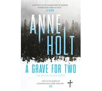 A Grave for Two: Anne Holt (Selma Falck series)