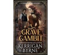 A Grave Gambit: 4 (A Fiona Mahoney Mystery)