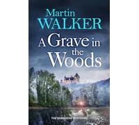 A Grave in the Woods (The Dordogne Mysteries)