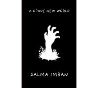 A Grave New World