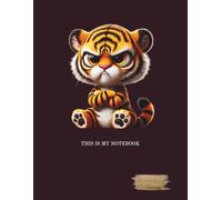 A gray-lined, college-ruled notebook with a margin. The notebook cover features an interesting graphic of a grumpy animal.: TIGER