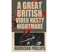 A Great British Video Nasty Nightmare