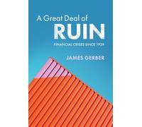 A Great Deal of Ruin: Financial Crises since 1929
