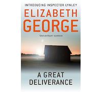 A Great Deliverance: The First Inspector Lynley Novel