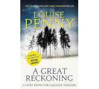 A Great Reckoning (Chief Inspector Gamache Book 12)