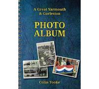 A Great Yarmouth & Gorleston Photo Album