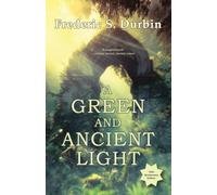 A Green and Ancient Light: 10th Anniversary Edition