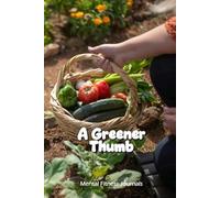 A Greener Thumb: A Simple System for Tracking Growth, Seasons, and Soil