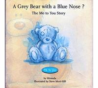 A Grey Bear with a Blue nose? The Me to You Story