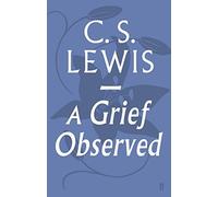A Grief Observed by C.S. Lewis (2013-05-02)