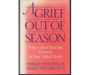 A Grief out of Season: When Your Parents Divorce in Your Adult Years