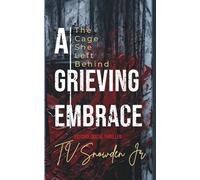 A Grieving Embrace: The Cage She Left Behind