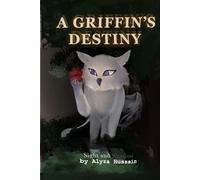 A Griffin’s Destiny: Sight and Shadow: 1