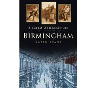 A Grim Almanac of Birmingham