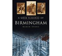 A A Grim Almanac of Birmingham