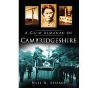 A Grim Almanac of Cambridgeshire (Grim Almanacs)
