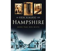 A Grim Almanac of Hampshire