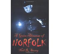 A Grim Almanac of Norfolk