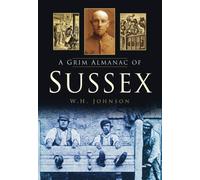 A Grim Almanac of Sussex