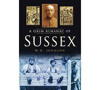 A Grim Almanac of Sussex