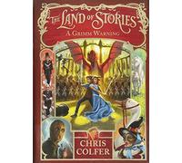 [A Grimm Warning (Land of Stories)] [By: Colfer, Chris] [July, 2014]
