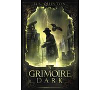 A Grimoire Dark (The Spirit Hunter Series)