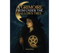 A Grimoire From Under The Gallows Tree