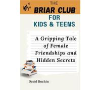 A Gripping Tale of Female Friendships and Hidden Secrets: The Briar Club for Kids & Teens