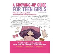 A GROWING-UP GUIDEFOR TEEN GIRLS (Books on Adolescent Development)