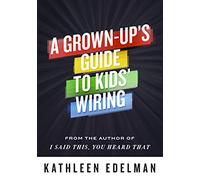 A Grown-Up's Guide To Kids' Wiring