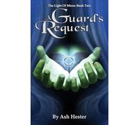 A Guard's Request: 2 (The Light of Miera)