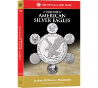 A Guide Book of American Silver Eagles: Https: //Whitman.Com/Guide-Book-Of-American-Silver-Eagles: 27 (Red Book)