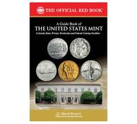 A Guide Book of the United States Mint: Colonial, State, Private, Territorial, and Federal Coining Facilties (Red Book)