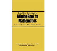 A Guide Book to Mathematics: Fundamental Formulas · Tables · Graphs · Methods