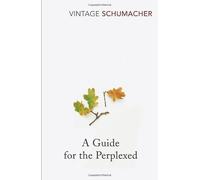 A Guide For The Perplexed by Schumacher, E F New Edition (1995)