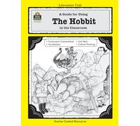 A Guide for Using The Hobbit in the Classroom (Literature Units)